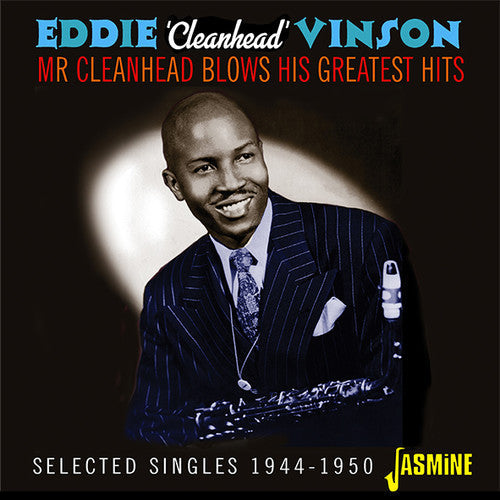 Eddie Vinson Cleanhead: Mr Cleanhead Blows His Greatest Hits: Selected Singles 1944-1950 - CD