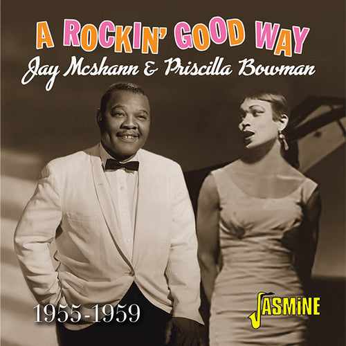 McShann, Jay / Bowman, Priscilla: Rockin' Good Way, 1955-1959 - CD