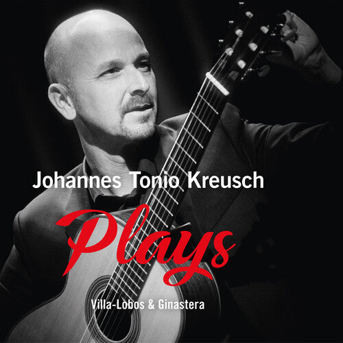 Johannes Tonio Kreusch: PLAYS Villa-Lobos & Ginastera - CD