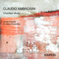 Sonia Visentin: Claudio Ambrosini: Chamber Music - CD