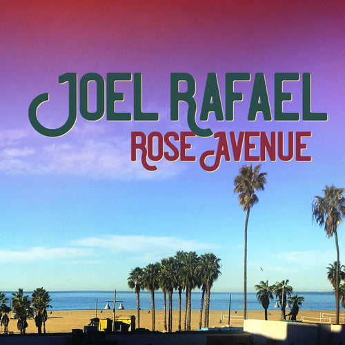 Joel Rafael: Rose Avenue - VINYL