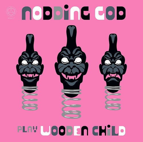 Nodding God: Nodding God Play Wooden Child - VINYL