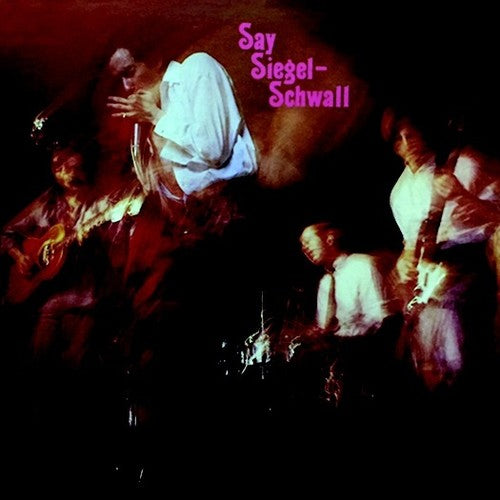 Siegel-Schwall Band: Say Siegel-schwall - CD
