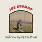 Joe Stuart: Sittin' On Top Of The World - CD