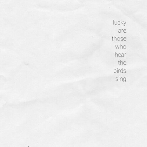 Various Artists: Lucky Are Those Who Hear The Birds Sing (Various Artists) - VINYL