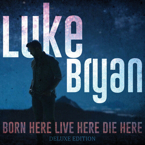 Luke Bryan: Born Here Live Here Die Here - CD