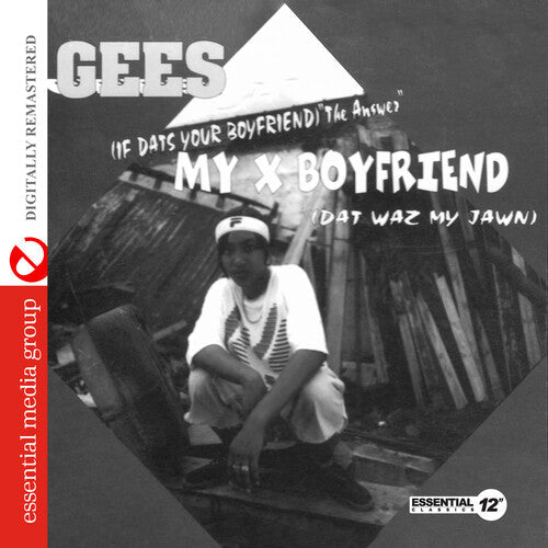 Gees: My X Boyfriend (Dat Waz My Jawn) (Digitally Remastered) - CD