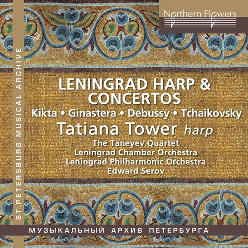 Tatiana Tower: Leningrad Harp & Concertos Tatiana Tower, Harp - CD