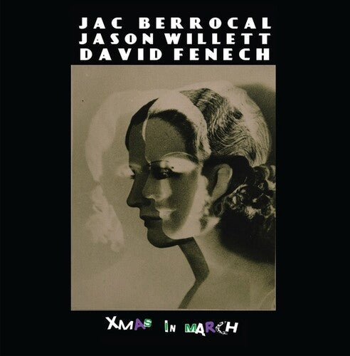 Berrocal, Jac / Willett, Jason / Fenech, David: Xmas In March - VINYL