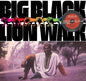 Big Black: Lion Walk - VINYL