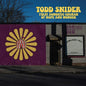 Todd Snider: First Agnostic Church Of Hope And Wonder - VINYL