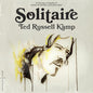 Ted Russell Kamp: Solitaire - CD