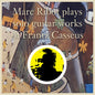Marc Ribot: Marc Ribot Plays Solo Guitar Works of Frantz Casseus - VINYL