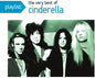 Cinderella: Playlist: The Very Best Of Cinderella - CD