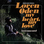 Loren Oden: My Heart, My Love Instrumentals - VINYL