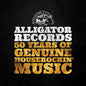 Various Artists: Alligator Records—50 Years Of Genuine Houserockin’ Music / Various - CD