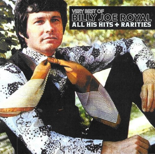 Billy Joe Royal: Very Best / All His Hits & Rarities - CD