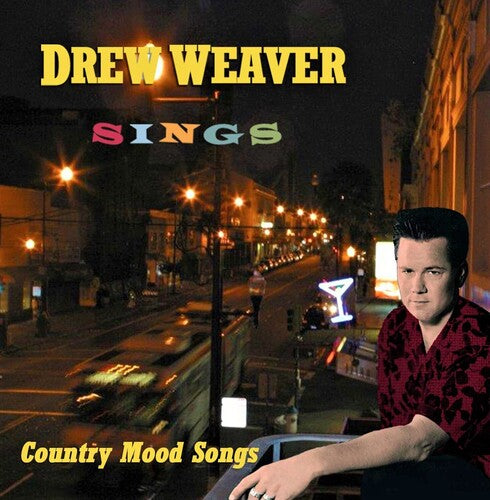 Drew Weaver: Drew Weaver Sings Country Mood Songs - CD