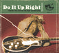 Various Artists: Do It Up Right: Tuning The Guitar For New Adventures (Various Artists) - CD