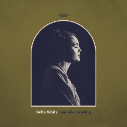 Bella White: Just Like Leaving - CD