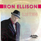 Ron Ellison: Listen - CD