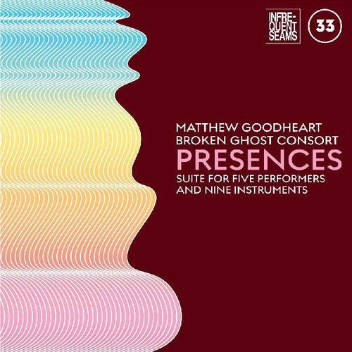 Matthew Goodheart: Presences: Mixed Suite For Five Performers - CD