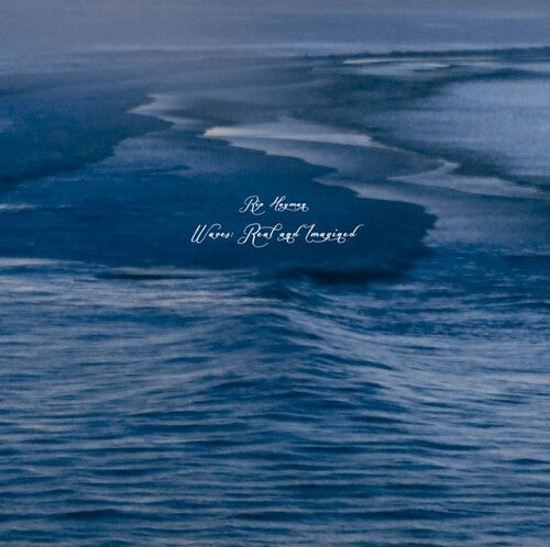 Rip Hayman: Waves: Real & Imagined - VINYL