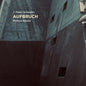 Jan-Peter Schwalm: Aufbruch - CD