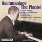 Sergei Rachmaninov: Sergei Rachmaninov the Pianist - CD
