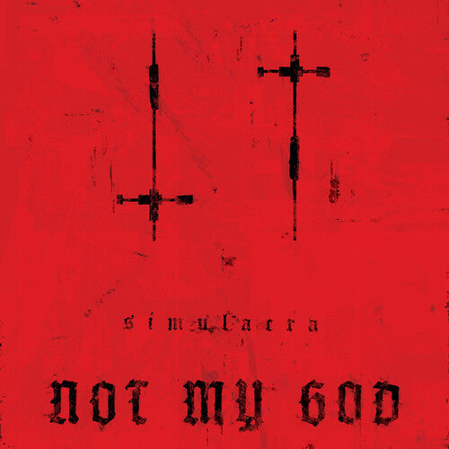 Not My God: Simulacra - CD