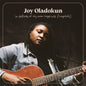 Joy Oladokun: In Defense Of My Own Happiness (Complete) - CD