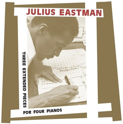 Julius Eastman: Three Extended Pieces For Four Pianos - CD