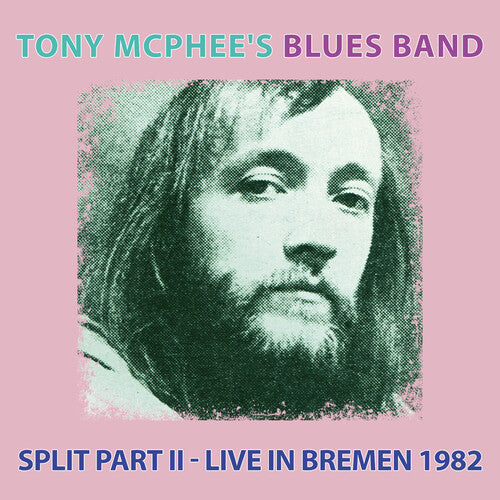 Tony McPhee's Blues Band: Split Part Ii: Live At Bremen 1982 - CD