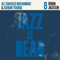 Various Artists - Jazz Is Dead 8: Brian Jackson - VINYL