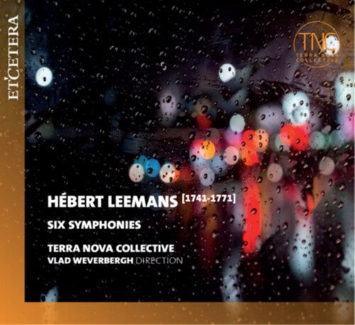 Terra Nova Collective / Weverbergh, Vlad: Herbert Leemans: Six Symphonies - CD
