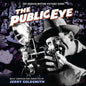 Jerry Goldsmith: Public Eye (Unused Score) (Original Soundtrack) - CD