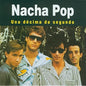 Nacha Pop: Una Decima (incl. CD) - VINYL