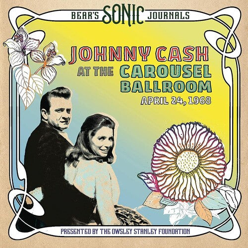 Johnny Cash: Bear's Sonic Journals: Johnny Cash, At the Carousel Ballroom, April 24, 1968 - CD