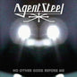 Agent Steel: No Other Godz Before Me (Green, Black & White Splatter) - VINYL