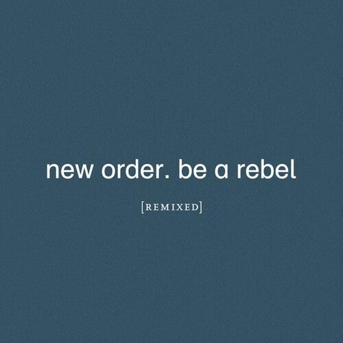New Order - Be A Rebel Remixed - VINYL