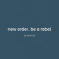 New Order - Be A Rebel Remixed - VINYL