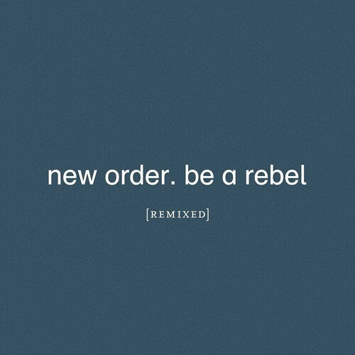 New Order: Be A Rebel Remixed - CD