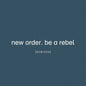 New Order: Be A Rebel Remixed - CD