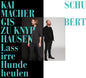 Knyphausen Schumacher: Lass Irre Hunde Heulen - CD
