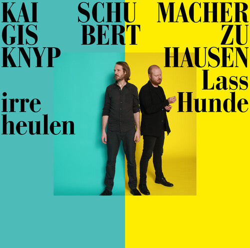 Knyphausen Schumacher: Lass Irre Hunde Heulen - VINYL