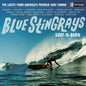 Blue Stingrays: Surf-N-Burn - VINYL