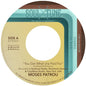 Moses Patrou: You Get What'cha Paid For / Who's Gonna Save Me - 7-INCH SINGLE