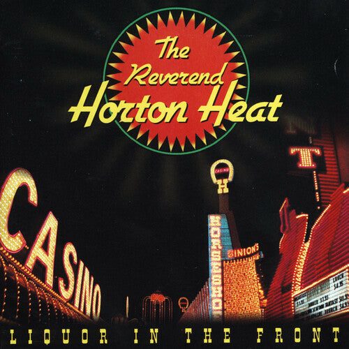 The Reverend Horton Heat - Liquor in the Front  - VINYL