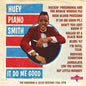 Huey Smith: It Do Me Good - CD