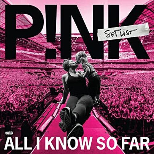 Pink - All I Know So Far: Setlist - VINYL